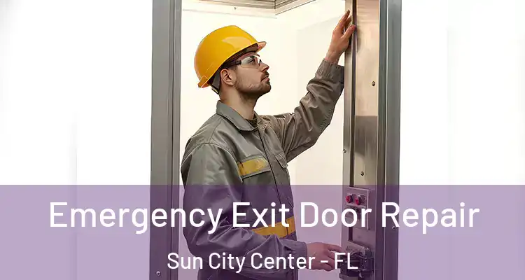  Emergency Exit Door Repair Sun City Center - FL