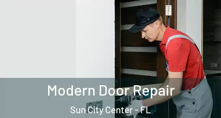  Modern Door Repair Sun City Center - FL