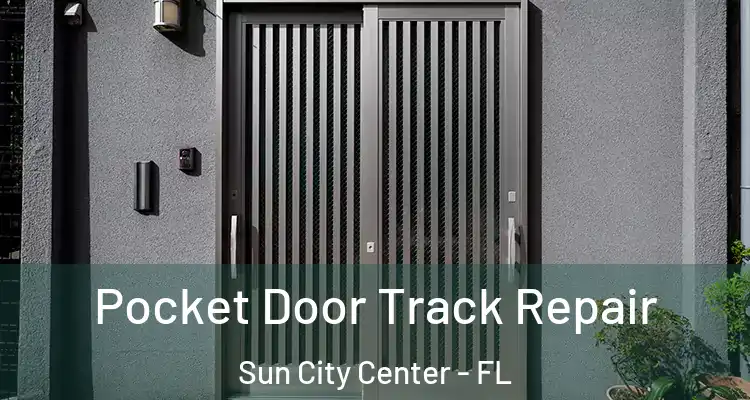  Pocket Door Track Repair Sun City Center - FL