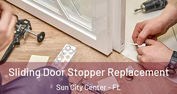  Sliding Door Stopper Replacement Sun City Center - FL